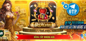 Roy Vin - Chinh phục cảm giác đại gia với game quay hũ